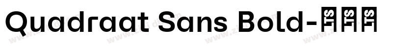 Quadraat Sans Bold字体转换